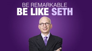 Be Remarkable - Be Like Seth